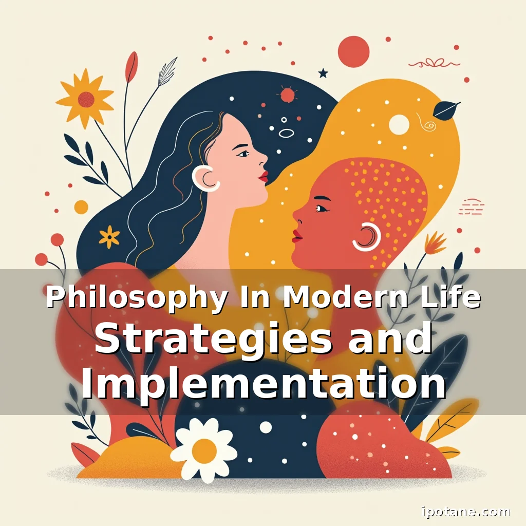 Read more about the article Philosophy In Modern Life Strategies and Implementation
