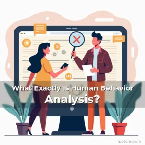 Artistic representation for What Exactly Is Human Behavior Analysis?